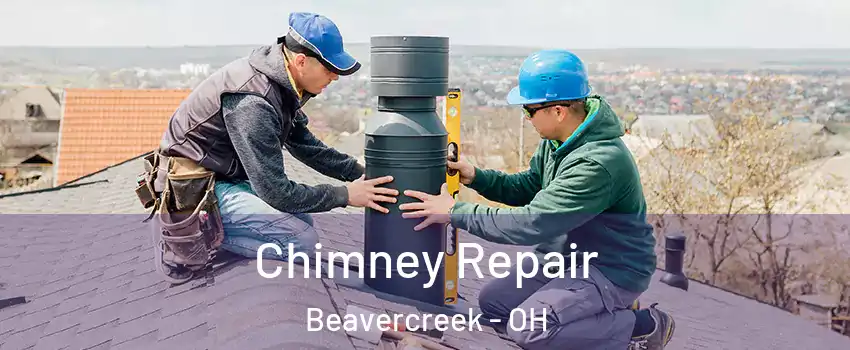  Chimney Repair Beavercreek - OH