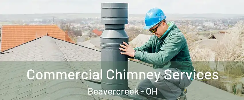  Commercial Chimney Services Beavercreek - OH