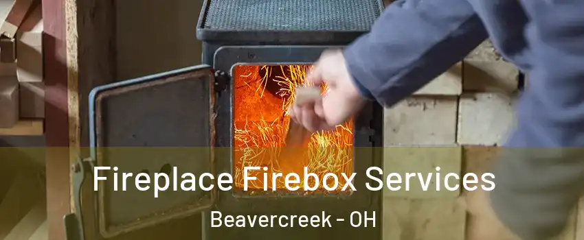  Fireplace Firebox Services Beavercreek - OH