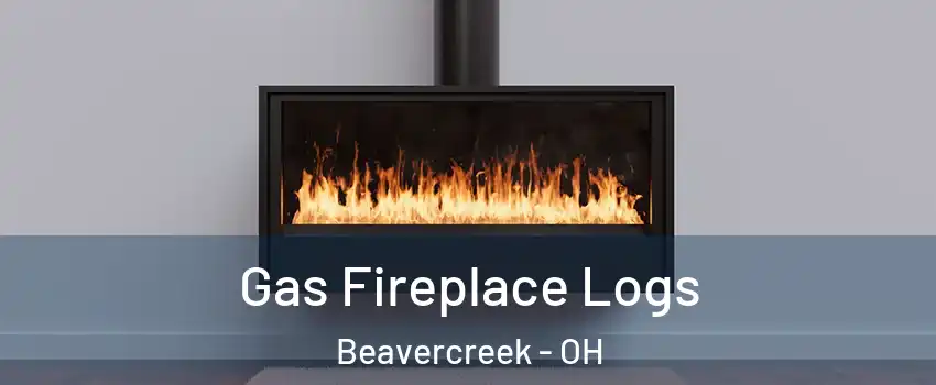  Gas Fireplace Logs Beavercreek - OH