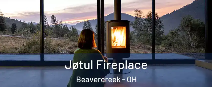  Jøtul Fireplace Beavercreek - OH