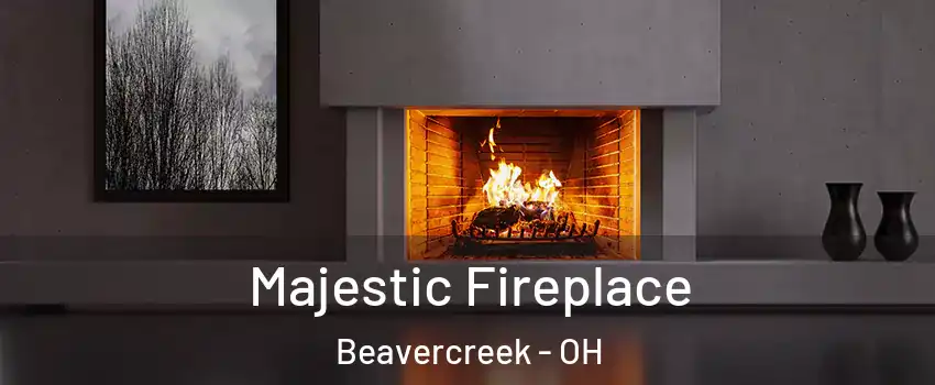  Majestic Fireplace Beavercreek - OH