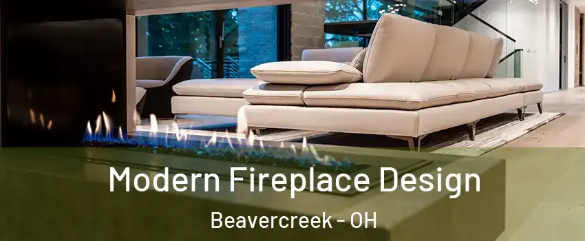  Modern Fireplace Design Beavercreek - OH